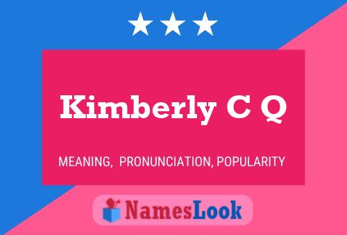 Постер имени Kimberly C Q