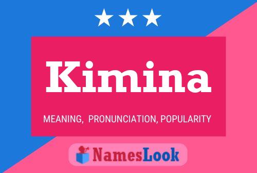 Постер имени Kimina