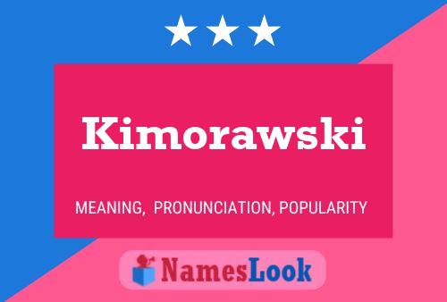 Постер имени Kimorawski