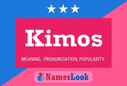 Постер имени Kimos