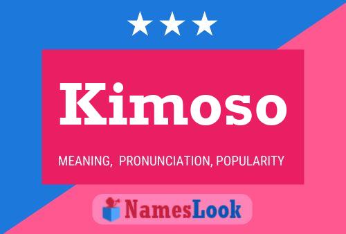 Постер имени Kimoso