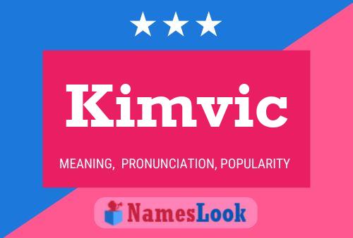 Постер имени Kimvic