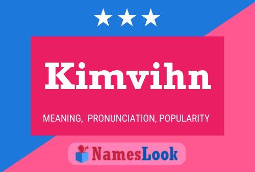 Постер имени Kimvihn