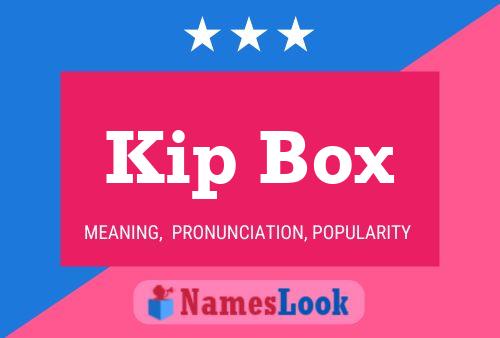 Постер имени Kip Box