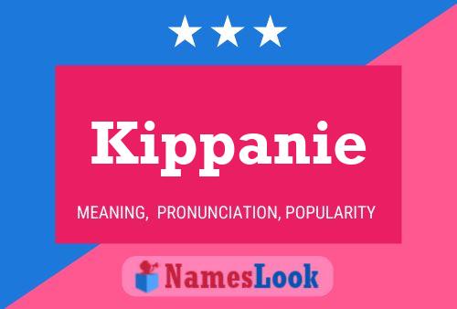 Постер имени Kippanie