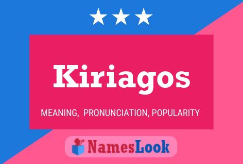 Постер имени Kiriagos