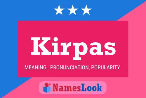 Постер имени Kirpas