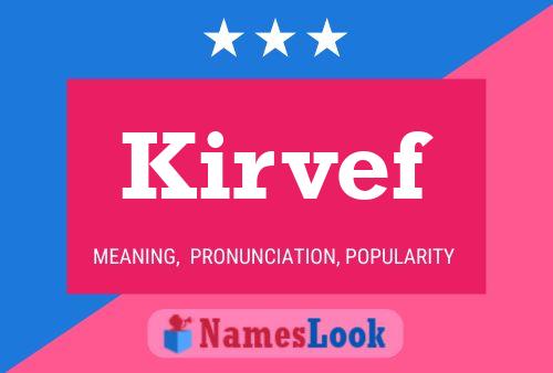 Постер имени Kirvef