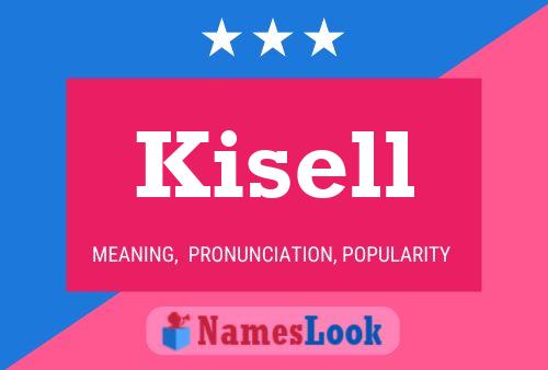 Постер имени Kisell