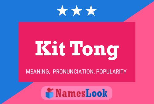 Постер имени Kit Tong