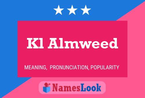 Постер имени Kl Almweed