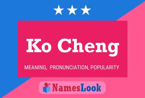 Постер имени Ko Cheng