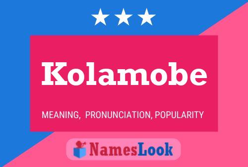 Постер имени Kolamobe