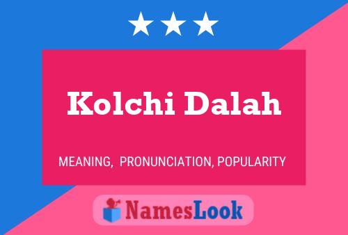 Постер имени Kolchi Dalah