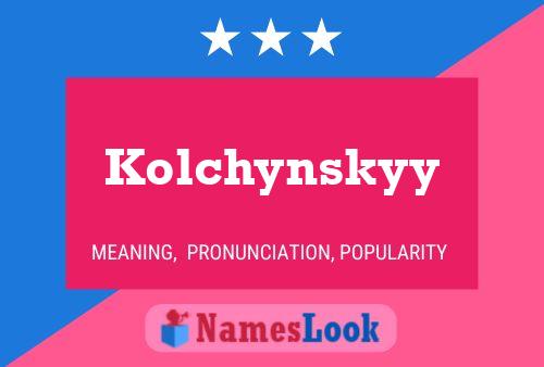 Постер имени Kolchynskyy