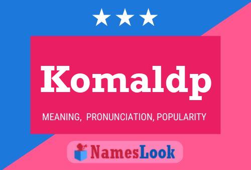 Постер имени Komaldp