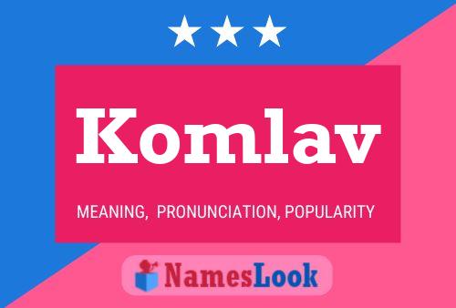 Постер имени Komlav