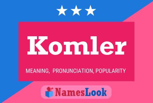 Постер имени Komler