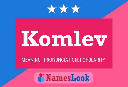 Постер имени Komlev