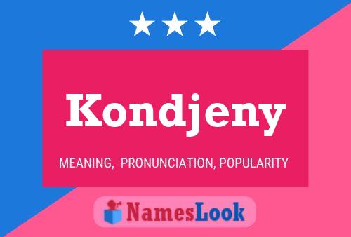 Постер имени Kondjeny