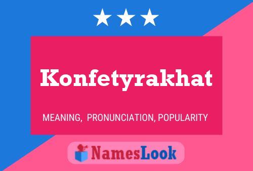 Постер имени Konfetyrakhat