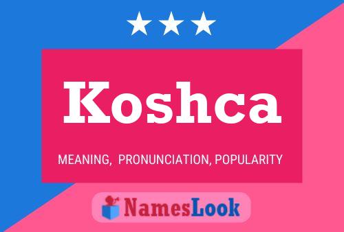 Постер имени Koshca