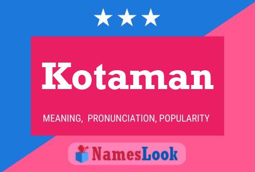 Постер имени Kotaman