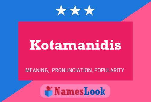 Постер имени Kotamanidis