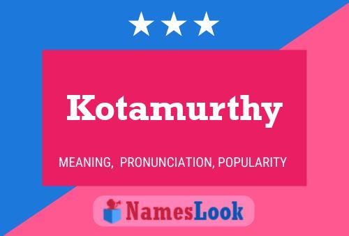 Постер имени Kotamurthy