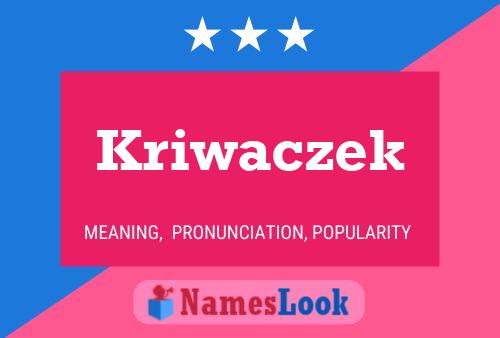 Постер имени Kriwaczek