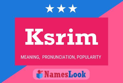 Постер имени Ksrim