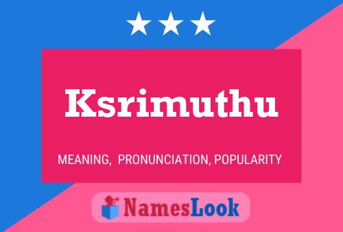 Постер имени Ksrimuthu