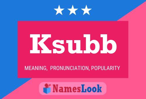 Постер имени Ksubb