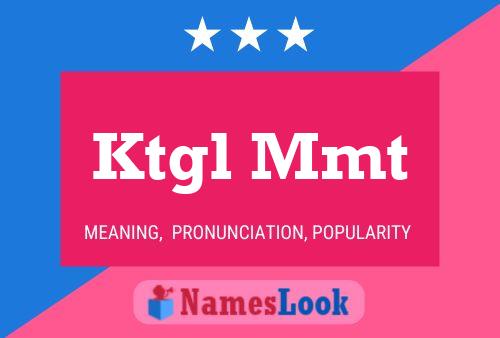 Постер имени Ktgl Mmt