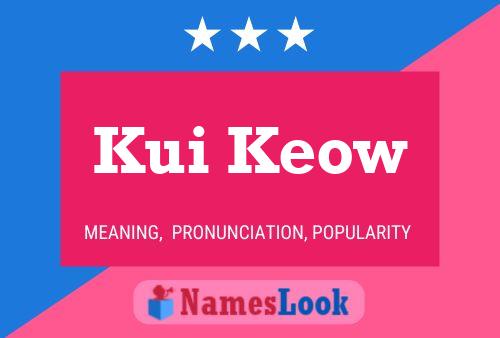 Постер имени Kui Keow