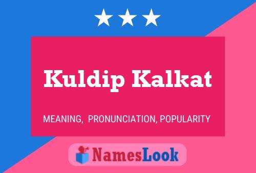 Постер имени Kuldip Kalkat