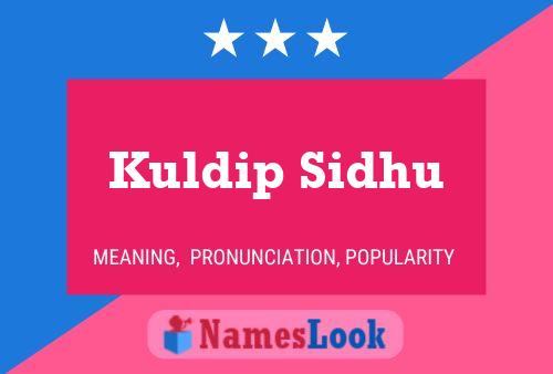 Постер имени Kuldip Sidhu