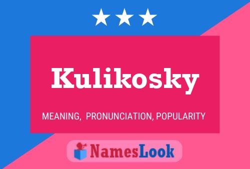 Постер имени Kulikosky