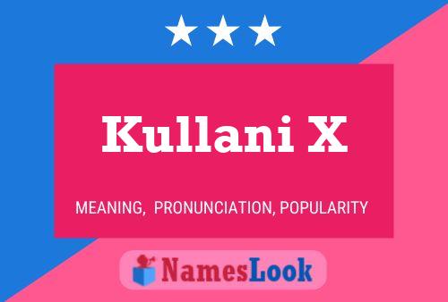 Постер имени Kullani X