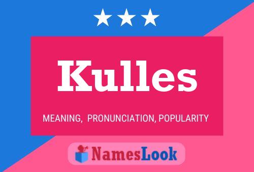 Постер имени Kulles