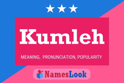 Постер имени Kumleh