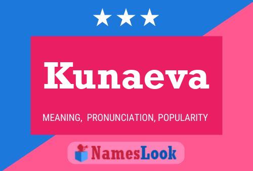 Постер имени Kunaeva