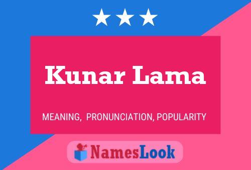 Постер имени Kunar Lama