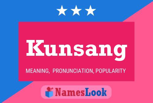 Постер имени Kunsang