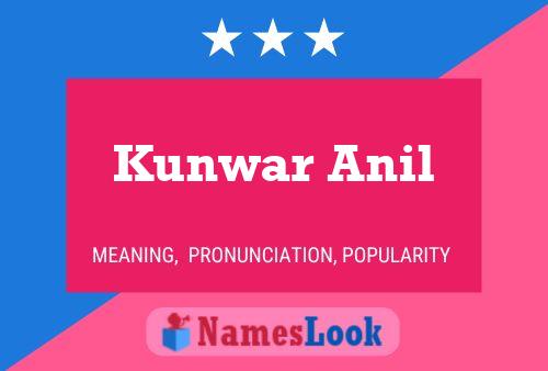 Постер имени Kunwar Anil