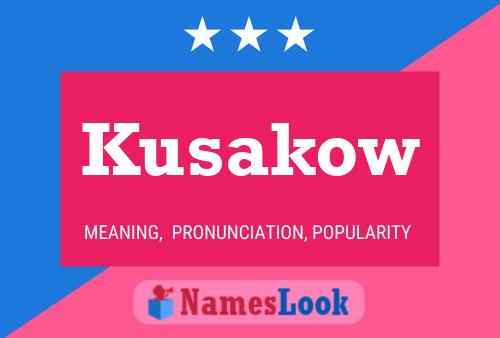 Постер имени Kusakow