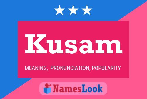 Постер имени Kusam