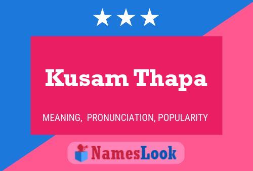 Постер имени Kusam Thapa