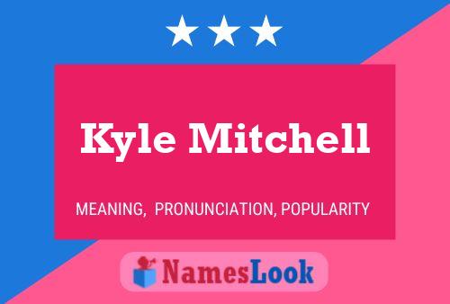 Постер имени Kyle Mitchell