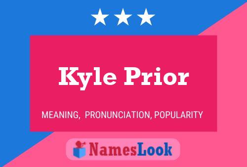 Постер имени Kyle Prior